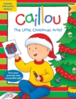 Image for Caillou: The Little Christmas Artist
