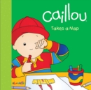 Image for Caillou Takes a Nap