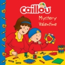 Image for Caillou: Mystery Valentine