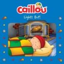 Image for Caillou, Lights Out!: Read along.