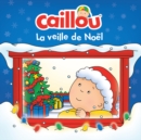 Image for Caillou, La veille de Noel