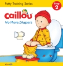 Image for Caillou, No More Diapers: STEP 2