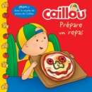 Image for Caillou prepare un repas