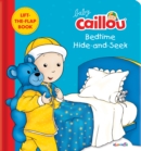 Image for Baby Caillou, Bedtime Hide and Seek : A lift-the-flap book