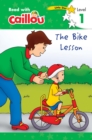 Image for Caillou: The Bike Lesson - Read with Caillou, Level 1