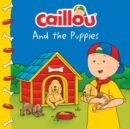 Image for Caillou and The Puppies