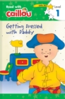 Image for Caillou: Getting Dressed with Daddy - Read with Caillou, Level 1