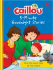 Image for Caillou 5-minute goodnight stories  : 7 stories