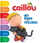 Image for Caillou: My Book of Feelings