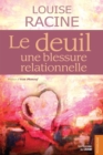 Image for Le deuil une blessure relationnelle