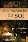 Image for A la recherche du soi: Le rituel autobiographique