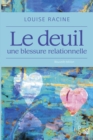 Image for Le deuil, une blessure relationnelle N. Ed