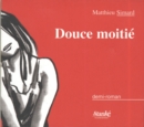 Image for Douce moitie: DOUCE MOITIE [NUM]