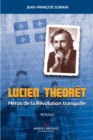 Image for Lucien Theoret: Un hero de la Revolution Tranquille