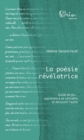Image for La poesie revelatrice: Guide de jeu, apprendre a se connaitre et decouvrir l&#39;autre