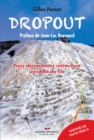 Image for Dropout: Trois decrocheurs retrouvent un ideal de vie
