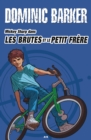 Image for Les Brutes Et Le Petit Frere: Les Brutes Et Le Petit Frere