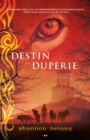 Image for Destin Et Duperie: Destin Et Duperie