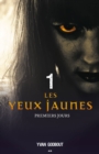 Image for Les Yeux Jaunes: Premiers Jours