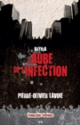 Image for L&#39;aube De L&#39;infection: L&#39;aube De L&#39;infection