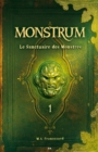 Image for Monstrum: Le Sanctuaire Des Monstres