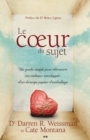Image for Le Ca Ur Du Sujet: Un Guide Simple Pour Decouvrir Ces Cadeaux -enveloppes D&#39;un Etrange Papier D&#39;emballage