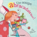 Image for Une soupe abracadabrante !