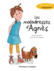 Image for Les maladresses d&#39;Agnes: Une histoire sur... la dyspraxie