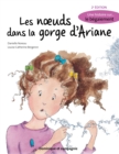 Image for Les noeuds dans la gorge d&#39;Ariane (2e edition): Une histoire sur... le begaiement