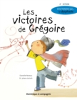 Image for Les victoires de Gregoire (2e edition): Une histoire sur... la dysphasie