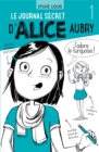 Image for Le journal secret d&#39;Alice Aubry 1
