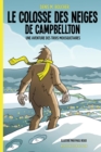 Image for Le colosse des neiges de Campbellton: Une aventure des trois mousquetaires