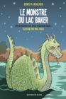 Image for Le monstre du lac Baker : Une aventure des Trois Mousquetaires
