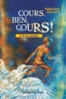 Image for Cours, Ben, cours!