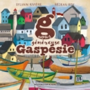 Image for G pour genereuse Gaspesie