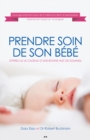 Image for Prendre Soin De Son Bebe: Offrez-lui Le Cadeau D&#39;une Bonne Nuit De Sommeil