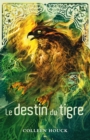 Image for La Saga Du Tigre: Le Destin Du Tigre