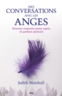 Image for Mes Conversations Avec Les Anges: Moments Inspirants Passes Aupres De Gardiens Spirituels