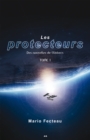 Image for Les Protecteurs: Des Nouvelles De L&#39;univers