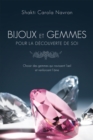 Image for Bijoux Et Gemmes Pour La Decouverte De Soi: Choisir Des Gemmes Qui Ravissent L&#39;oeil Et Renforcent L&#39;ame