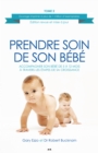 Image for Prendre Soin De Son Bebe: Accompagner Son Bebe De 5 a 12 Mois a Travers Les Etapes De Sa Croissance