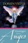 Image for Messages De Vos Anges: Ce Que Vos Anges Veulent Que Vous Sachiez