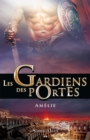 Image for Les Gardiens Des Portes: Amelie