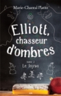 Image for Le Joyau: Elliott, Chasseur D&#39;ombres