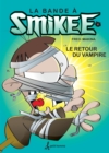 Image for bande a Smikee - Tome 2: BANDE A SMIKEE T2 -LE RETOUR DU..   [PDF]