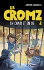 Image for Les Cromz - Tome 2: En chair et en os