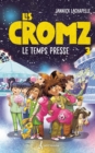 Image for Les Cromz tome 3: Le temps presse