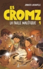 Image for Les Cromz - Tome 1: La Faille malefique