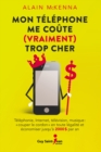 Image for Mon telephone me coute (vraiment) trop cher