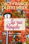Image for La rue Royale: Tome 1 et Tome 2 : Au fil de la vie